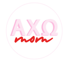 Load image into Gallery viewer, Sorority Mom Button