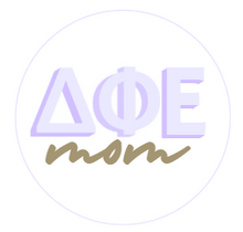 Load image into Gallery viewer, Sorority Mom Button