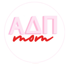 Load image into Gallery viewer, Sorority Mom Button
