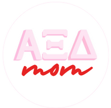 Load image into Gallery viewer, Sorority Mom Button