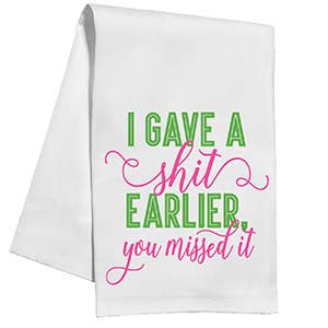 I Gave A Shit Earlier Kitchen Towel