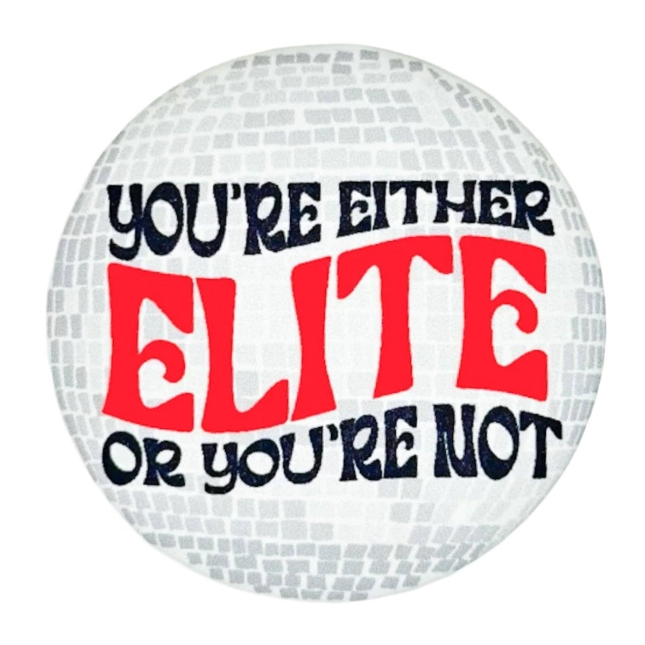 Elite Disco Button