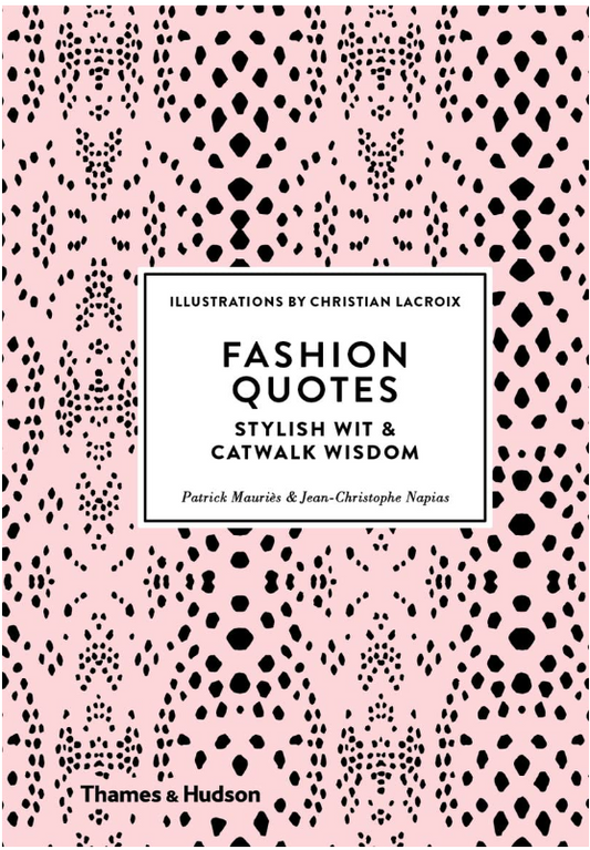 Fashion Quotes: Stylish Wit and Catwalk Wisdom