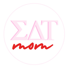 Load image into Gallery viewer, Sorority Mom Button
