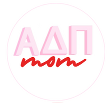 Load image into Gallery viewer, Sorority Mom Button
