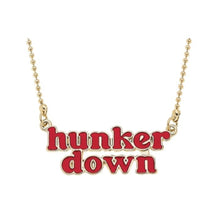 Load image into Gallery viewer, Hunker Down Necklace
