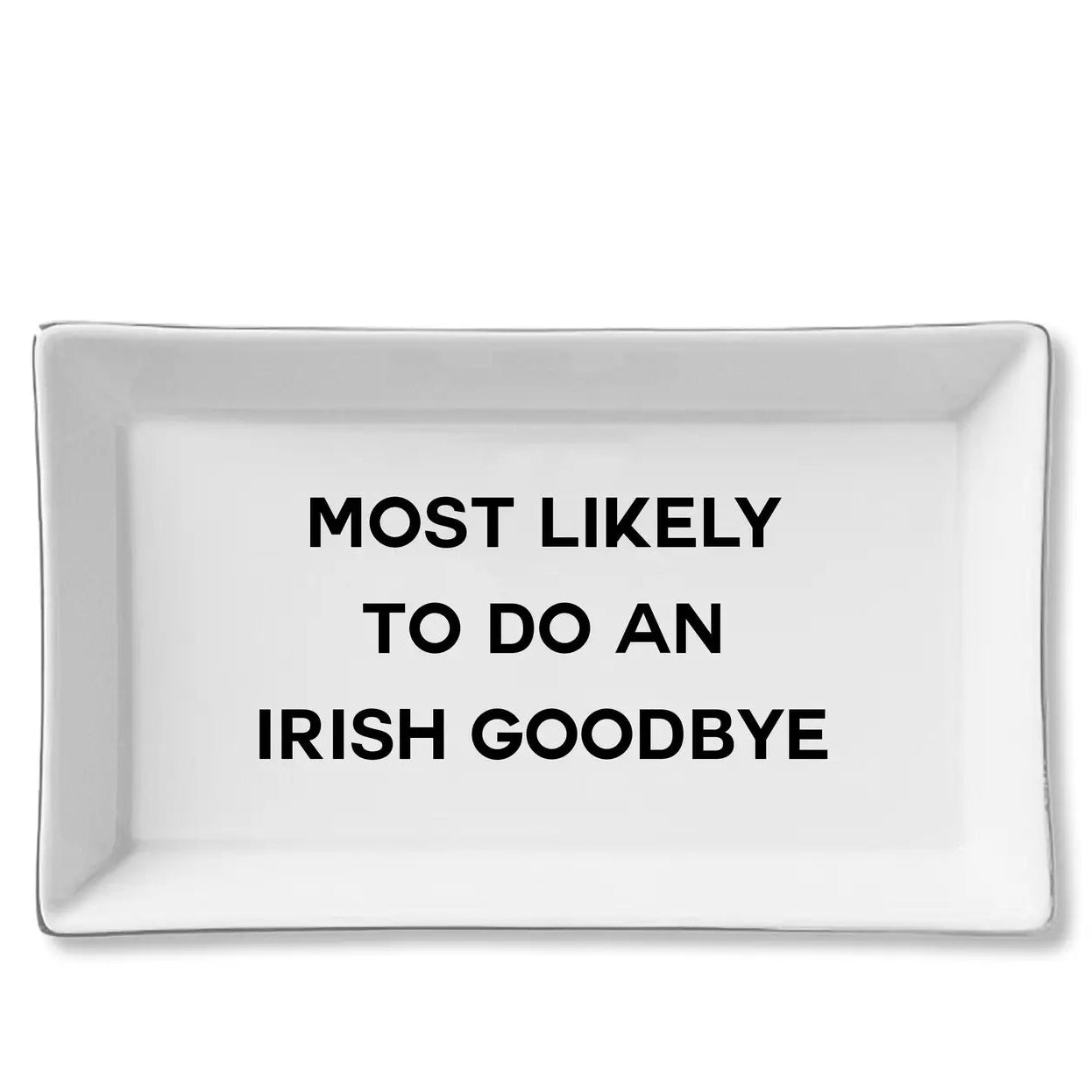 Irish Goodbye Ceramic Tray