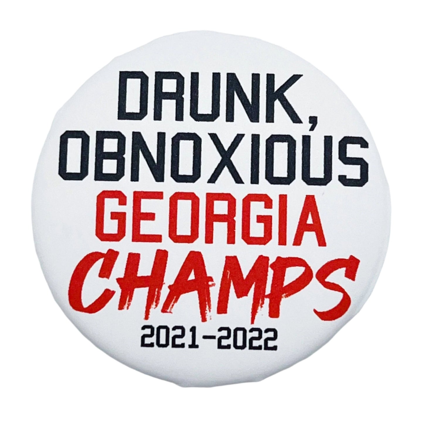 Drunk Obnoxious Champs Button