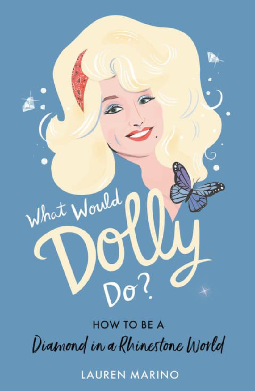 What Would Dolly Do?